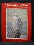 A Celebration of Birds: The Life and Art of Louis Agassiz Fuertes