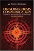 Ongoing Crisis Communication: Planning, Managing, and Responding