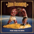 Push Comes to Shove by  John Hammond Jr. 