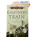 Kasztner's Train: The True Story of an Unknown Hero of the Holocaust