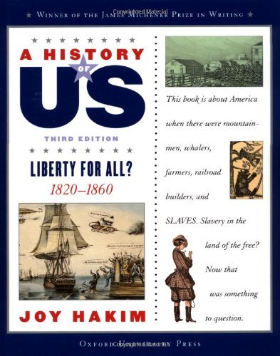 A History of US Book 5 Liberty for All? 1820-1860 by Hakim, Joy [Oxford University Press, USA,2002] [Hardcover] 3RD EDITION