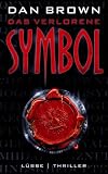 Das verlorene Symbol: Thriller - Dan Brown