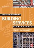 Building Services Handbook, Fourth Edition: Incorporating Current Building & Construction Regulations