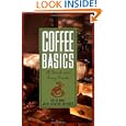 Coffee Basics: A Quick and Easy Guide by Kevin Knox and Julie Sheldon Huffaker