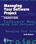 Managing Your Software Project: A Student's Guide