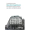 Haus ohne Augenbrauen: Architekturgeschichten aus dem 20. Jahrhundert