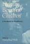Helping Bereaved Children: A Handbook for Practitioners