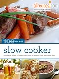Slow Cooker (100 Best Recipes from Allrecipes.com)