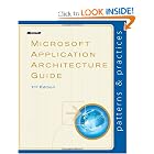 Microsoft® Application Architecture Guide, 2nd Edition (Patterns and Practices) by Microsoft Patterns & Practices Team