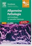 Allgemeine Pathologie und Grundlagen der Speziellen Pathologie