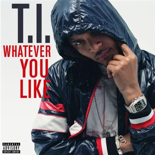 Whatever You Like (Explicit)