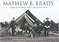 Mathew B. Brady (Hardcover)