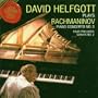 David Helfgott Plays Rachmaninov: Piano Concerto No. 3; Four Preludes; Sonata No. 2