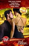 The Man Tamer/Double Dare: AND Double Dare (Blaze Anthology)