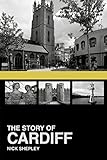 The story of Cardiff