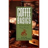 Coffee Basics: A Quick and Easy Guide