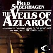 The Veils of Azlaroc | [Fred Saberhagen]