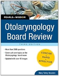 Otolaryngology Board Review: Pearls of Wisdom, Third Edition