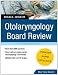 Otolaryngology Board Review: Pearls of Wisdom, Third Edition