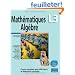 Math�matiques Alg�bre L3 : Cours complet avec 400 tests et exercices corrig�s