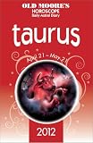 Old Moore s Horoscope 2012 - Taurus