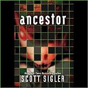 Ancestor: A Novel | [Scott Sigler]