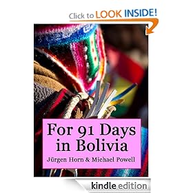 For 91 Days in Bolivia