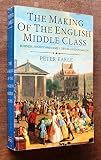 The making of the English middle class : business, society and family life in London, 1660-1730