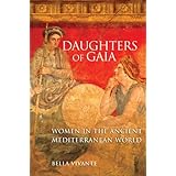 Daughters of Gaia: Women in the Ancient Mediterranean World