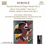 Duruflé: Sacred Choral & Organ Works, Vol. 2