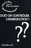 Doit-on controler l'immigration ?