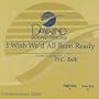 I Wish We'd All Been Ready [Accompaniment/Performance Track]