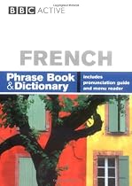 French: Phrase Book and Dictionary