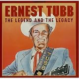 Ernest Tubb The Legend And The Legacy 1979 Canadian vinyl LP CL3-3001