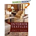 Interior Textiles: Fabrics, Application, and Historic Style by Karla J. Nielson