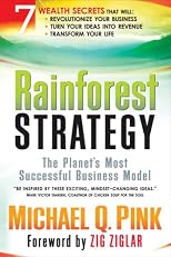 Rainforest Strategy: The Planet's Most Successful Business Model