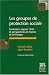 Les groupes de protection sociale : Evolutions depuis 1945 et perspectives en France et en Europe
