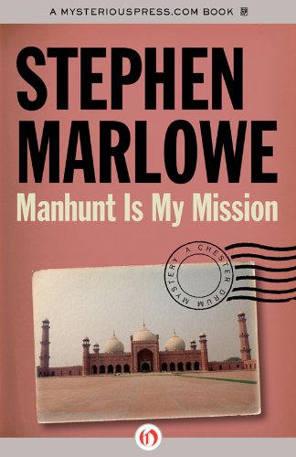 Manhunt Is My Mission (The Chester Drum Mysteries Book 13)