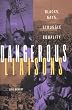 Dangerous Liaisons: Blacks, Gays, and the Struggle for Equality