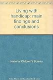 Living with handicap: main findings and conclusions