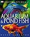Books : Encyclopedia of Aquarium and Pond Fish
