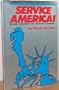Service America!: Doing Business in the New Economy