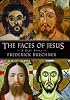 The Faces of Jesus: A Life Story