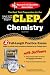CLEP Chemistry W/CD (REA) - The Best Test Prep for the CLEP by Kevin R. Reel