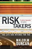 Risk takers : living as God intended