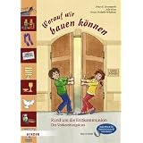 Worauf wir bauen k�nnen: Rund um die Erstkommunion. Der Vorbereitungskurs. Begleitbuch f�r Katechetinnen und Katechetenvon "Peter H. Emontzpohl"