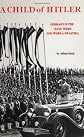 Child of Hitler: Germany in the Days When God Wore a Swastika