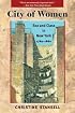 City of Women: Sex and Class in New York, 1789-1860