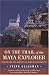 Book On the Trail of the Maya Explorer: Tracing the Epic Journey of John Lloyd Stephens (Alabama Fire Ant)