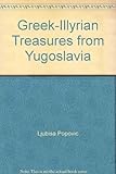 Greek-Illyrian treasures from Yugoslavia